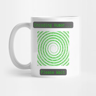 Encoding Humour... Please Wait - Programmer's Funny Loading Tee Mug